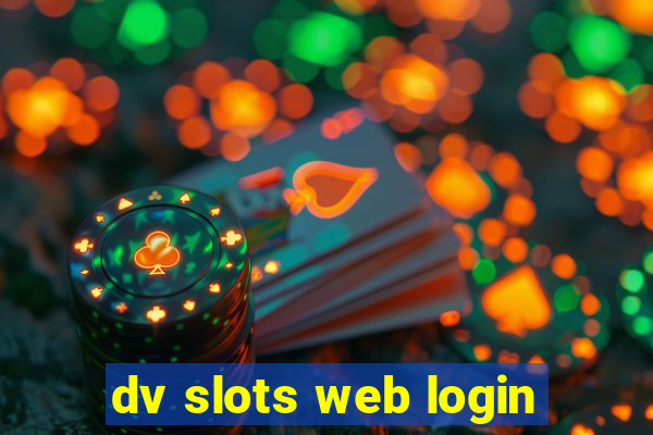 dv slots web login